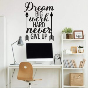 Dream Big Work Hard Never Give Up Sticker wall art 75x55 cm Black