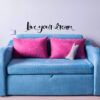 Live Your Dream Sticker wall art 55x12 cm Black