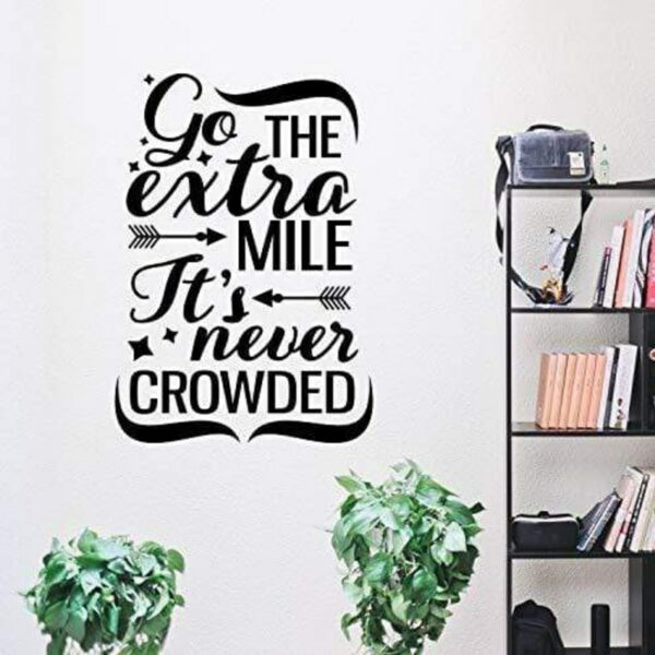 Go The Extra Mile Its Never Crowded Sticker wall art 80x55 cm Black