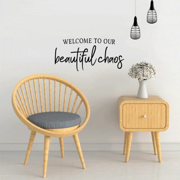Welcome to Our Beautiful Chaos wall Sticker art 55x28 cm Black