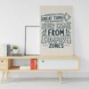 Canvas Great things never came from comfort  zones motivational postcard Printed wall art